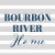 Bourbon River Home