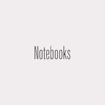 Notebooks