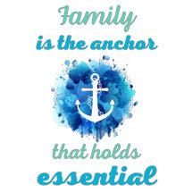 Family is the anchor that holds essential