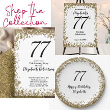 77th Birthday Gold Glitz Glam Celebration