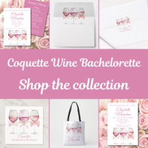 Coquette Pink Bows and Wine Bachelorette Party
