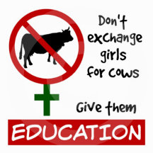 Don't Exchange Girls for Cows, Give Them Education