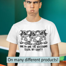 One By One The Raccoons Steal my Sanity