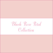 Blush rose petal collection