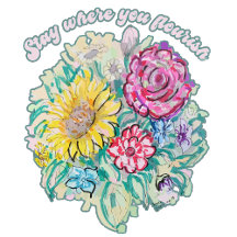 Stay where you flourish