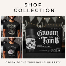 Groom to the Tomb Bachelor Party