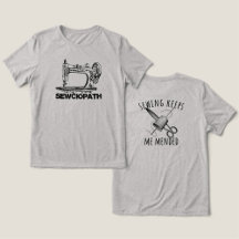 Sewciopath, Sewing Keeps Me Mended