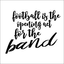 Marching Band Funny Band Quote