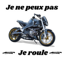 Je ne peux pas je roule
