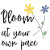 Bloom_atyourownpace