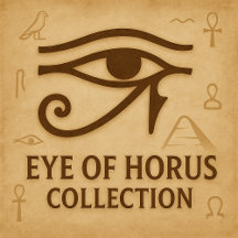 Eye of Horus Collection