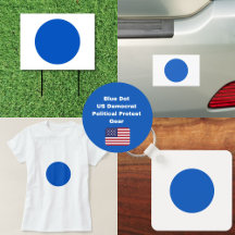 Blue Dot US Democrat Support/ Political Protest 