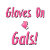 GlovesOn