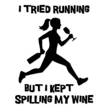 Tried Running Kept Spilling Wine Female Runner