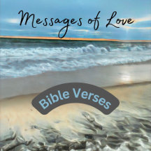 Messages of Love - Bible Verse Collection