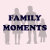 Family_Moments