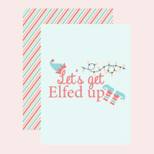 Let's Get Elfed Up 