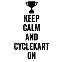 Keep Calm and Cyclekart On