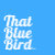 ThatBlueBird