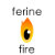Ferine Fire