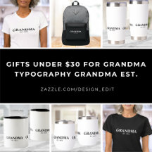 Grandma Gifts under $30 - Typography "Grandma Est"