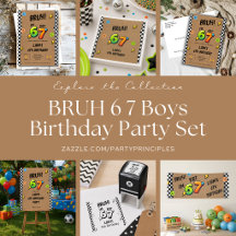 Bruh 6 7 Kids Birthday Party Stationery Collection