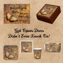 GOD WILL OPEN DOORS DIDN'T EVEN KNOCK ON