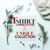 Unique T-shirt & Long Sleeve Collection