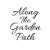 Along The Garden Path