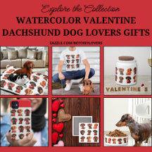  Watercolor Valentine Dachshund dog lovers gifts