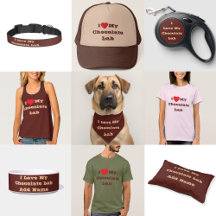 I ❤️ Love My Chocolate Lab Dog 