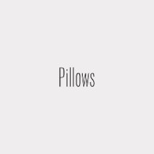Pillows
