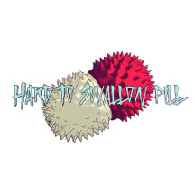 Hard to Swallow Pill