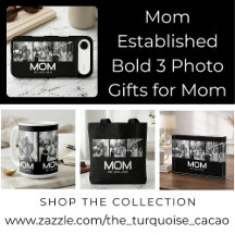 Mom Established Bold 3 Photo Gifts for Mom