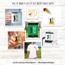 Tee It High & Let It Fly Men's Golf Gifts