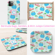 Bermuda Bag, Sandals, & Mint Julep