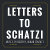Letters to Schatzi