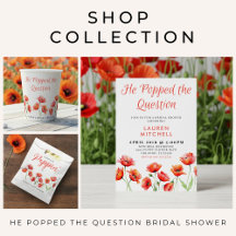 He Popped the Question Poppy Flower Bridal Shower