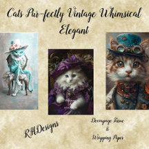 Cats- Pur-fectly Vintage, Whimsical, Imaginative 