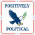 Positively Political