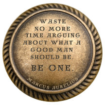 Marcus Aurelius Quote Be A Good Man