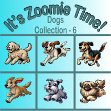 It’s Zoomie Time! - Dogs Collection 6