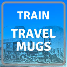 Train Travel Mugs