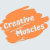 CREATIVE MUSCLES