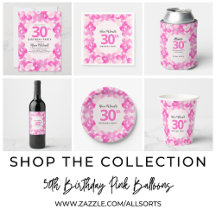 30th Birthday Party Fun Pink Balloons