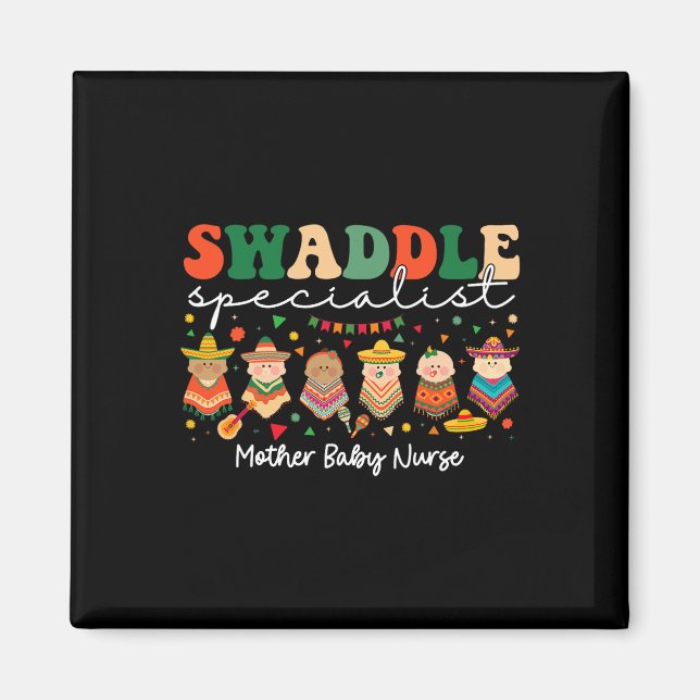 Swaddle Specialist mexikanische Mutter Magnet (Vorne)