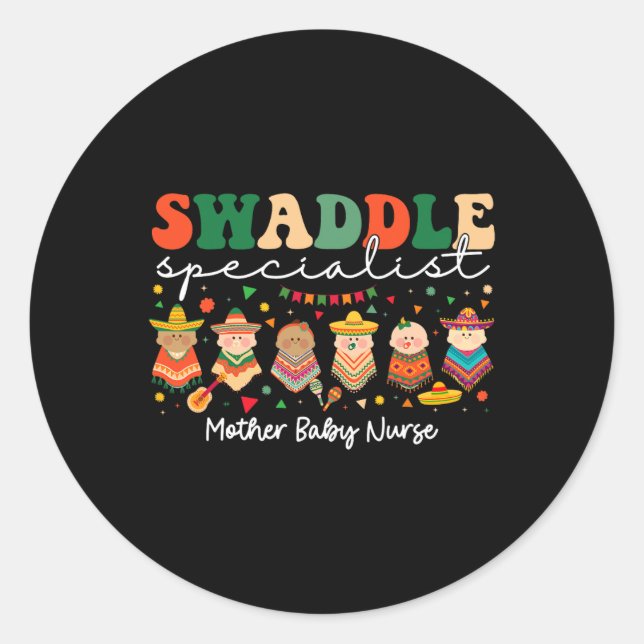 Swaddle Specialist mexikanische Mutter Runder Aufkleber (Vorderseite)