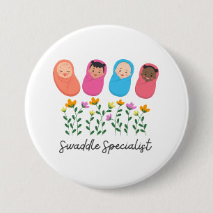 Swaddle Specialist NICU Nurse NeoNatal Button