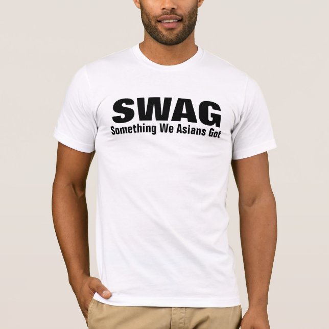 SWAG etwas, das wir Asiaten got T-Shirt (Vorderseite)