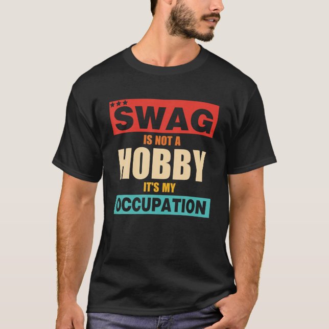 Swag ist kein Hobby Es ist mein Beruf Retro-appel T-Shirt (Vorderseite)